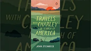 Honest Book Review of TRAVELS WITH CHARLEY IN SEARCH OF AMERICA by JOHN STEINBECK