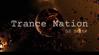 Trance Nation mixed by DJ Satte