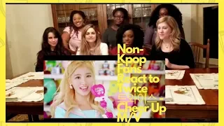 Non-Kpop Fans React to Twice (트와이스) - Cheer Up M/V