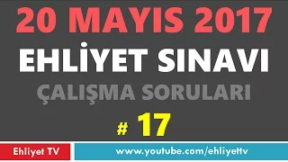 20 Mayıs 2017 Ehliyet Sınavı Çalışma Soruları # 17