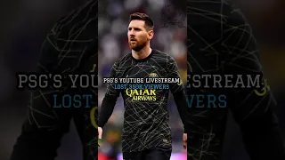 Psg's YouTube livestream lost 350k viewers within 10 seconds after messi subbed off