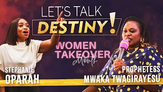 Let's Talk Destiny! w/ Prophetess Mwaka Twagirayesu