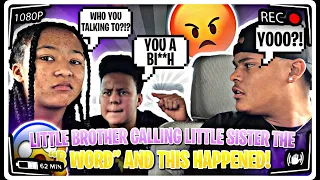 LITTLE BROTHER CALLS SISTER A "B****" IN FRONT OF OLDER BROTHER!!!