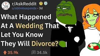 Wedding Incidents That Were Signs Of A Divorce (r/AskReddit)