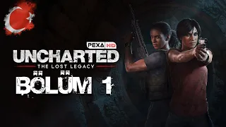 KAYIP MİRAS | Uncharted : The Lost Legacy BÖLÜM 1 [TÜRKÇE]