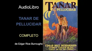 Audiolibro Tanar de Pellucidar de Edgar Rice Burroughs