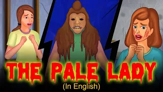 The Pale Lady - Horror Stories In English Animated 2021 | Bedtime Stories | Ghost Stories In English