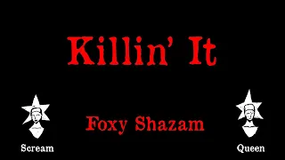 Foxy Shazam - Killin' It - Karaoke