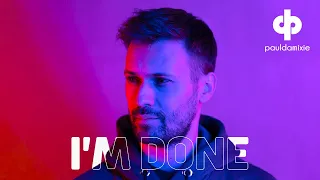 Paul Damixie - I'm Done feat. Lee Heart | Official Visualizer