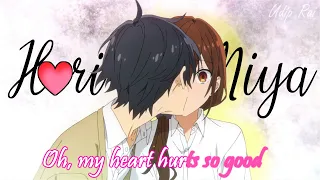 Horimiya「AMV」-  ily so bad  ᴴᴰ (Lyrics Video)