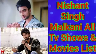 Nishant Singh Malkani All Tv Serials List || Full Filmography || Indian Actor