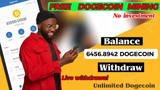 Earning Free Dogecoin : Claim Unlimited Dogecoin For free || Withdrawal to Faucet Wallet