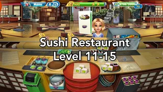Cooking Fever - Sushi Restaurant Level 11-15