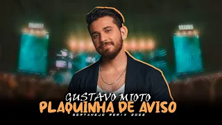 PLAQUINHA DE AVISO - Gustavo Mioto [ SAMUKA PERFECT REMIX ] SERTANEJO REMIX 2023