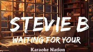 WAITING FOR YOUR LOVE - Stevie B (HQ KARAOKE VERSION with lyrics)