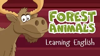 FOREST ANIMALS for KIDS || Learn English - Учим английский для детей - Лесные животные