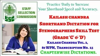 80 WPM, Shorthand Dictation, Kailash Chandra, Volume 2, Transcription No. 23