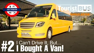 Tourist Bus Simulator | Episode 2 | I Bought A Van!