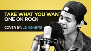 ★ Take What You Want - One Ok Rock FT. 5SOS (Acoustic Cover) Lb Ngaihte