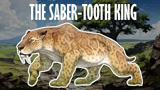 Smilodon | The king of the saber toothed cats