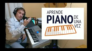 Experiencia con el curso "APRENDE PIANO DE UNA VEZ" De Juan Antonio Simarro y More