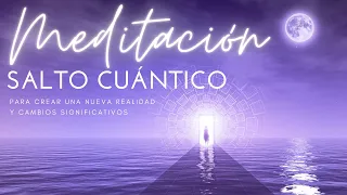 Meditación guiada para tener un salto cuántico y crear tu realidad deseada I 432 Hz