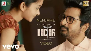 Doctor - Nenjame Video | Sivakarthikeyan | Anirudh Ravichander | Nelson