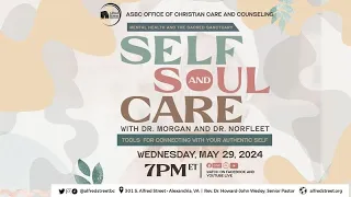 MHSS: Self and Soul Care with Dr. Morgan and Dr. Norfleet