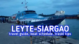 SIARGAO 2023. Leyte - Siargao travel: guide, boat schedule, boat fare and travel tips.