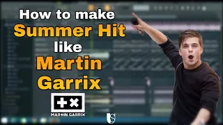 How to make Summer Hit like Martin Garrix on Fl studio 20 + Free Flp.