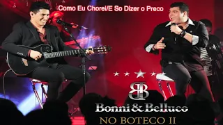 04 - Como Eu Chorei-E So Dizer o Preco - Bonni & Belluco