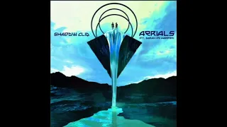 SHADOW CLIQ- AERIALS (SYSTEM OF A DOWN COVER)