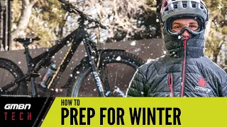 How To Prepare Your Mountain Bike For Winter | Riding In Cold & Wet Conditions