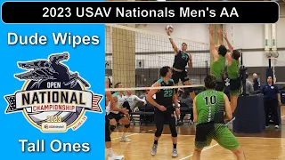 2023 USAV Open Nationals Men's AA - Tall Ones vs Dude Wipes