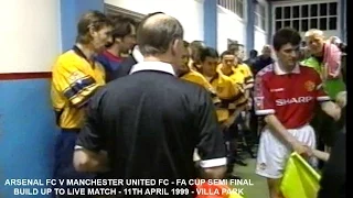 MANCHESTER UNITED FC V ARSENAL FC - FA CUP SEMI FINAL  - BUILD UP TO LIVE MATCH - 11TH APRIL 1999