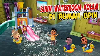 Upin ipin Bikin Waterboom Kolam Renang di Rumah , ipin senang ! GTA Lucu