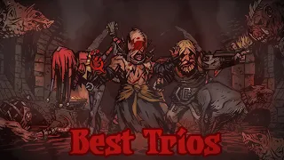 The 5 Best Trios: Darkest Dungeon