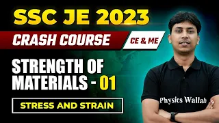 Strength of Materials - 01: Simple Stress and Strain | SSC JE 2023 Crash Course