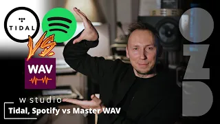 OZD w STUDIO (10) Tidal vs Spotify vs Master WAV (dodatkowe testy już jutro)