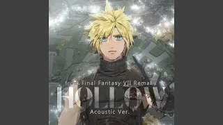 Hollow (From "Final Fantasy VII Remake") (Acoustic Version)