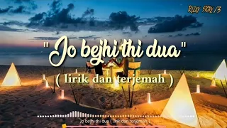 Lagu india sedih - Jo Bejhi Thi Dua (lirik dan terjemah)...