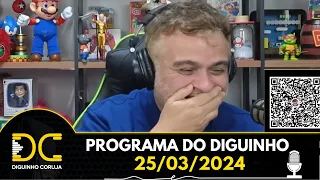 Programa do Diguinho - 25/03/2024