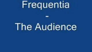 Frequentia - The Audience