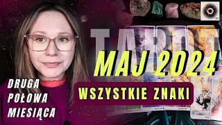 Maj cz. II | TAROT ✨ Wszystkie znaki zodiaku 🔥🍃🌊💨  HOROSKOP ✨