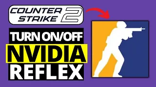 How To Enable / Disable NVIDIA Reflex in CS2 | Counter Strike 2