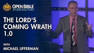 Studio Electives - The Lord's Coming Wrath 1.0 with Michael Ufferman