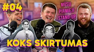 Mūsų pirmieji Stand-up: KOKS SKIRTUMAS 04