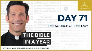 Day 71: The Source of the Law — The Bible in a Year (with Fr. Mike Schmitz)