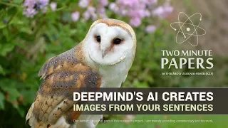 DeepMind's AI Creates Images From Your Sentences | Two Minute Papers #163