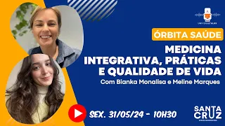 Medicinas Integrativas, Práticas e Qualidade de Vida – com Bianka Monalisa e Meline Marques